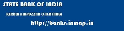 STATE BANK OF INDIA  KERALA ALAPUZZHA CHERTHALA   banks information 